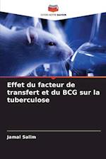 Effet du facteur de transfert et du BCG sur la tuberculose