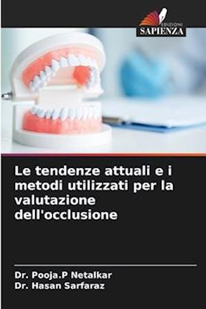 Le tendenze attuali e i metodi utilizzati per la valutazione dell'occlusione