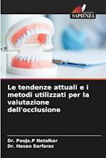 Le tendenze attuali e i metodi utilizzati per la valutazione dell'occlusione