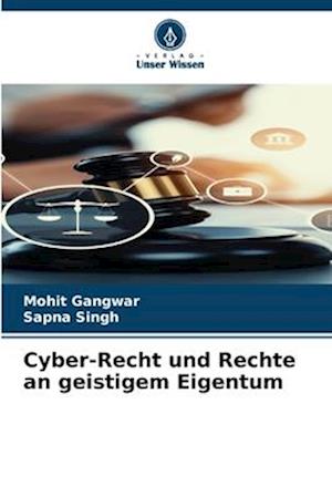 Cyber-Recht und Rechte an geistigem Eigentum