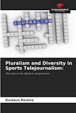 Pluralism and Diversity in Sports Telejournalism: