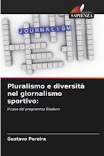 Pluralismo e diversità nel giornalismo sportivo:
