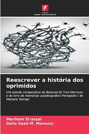 Reescrever a história dos oprimidos