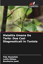 Malattia Umana Da Tarlo: Due Casi Diagnosticati In Tunisia