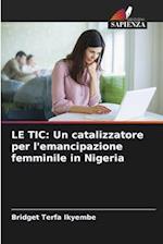 LE TIC: Un catalizzatore per l'emancipazione femminile in Nigeria