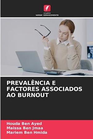 PREVALÊNCIA E FACTORES ASSOCIADOS AO BURNOUT