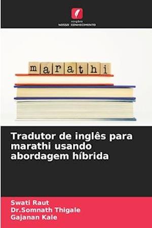 Tradutor de inglês para marathi usando abordagem híbrida