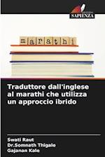 Traduttore dall'inglese al marathi che utilizza un approccio ibrido