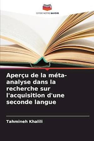 Aperçu de la méta-analyse dans la recherche sur l'acquisition d'une seconde langue