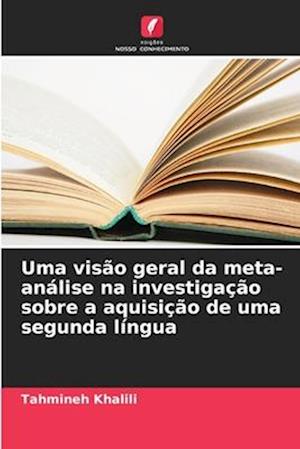 Uma visão geral da meta-análise na investigação sobre a aquisição de uma segunda língua