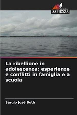 La ribellione in adolescenza: esperienze e conflitti in famiglia e a scuola