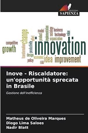 Inove - Riscaldatore: un'opportunità sprecata in Brasile