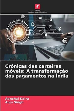 Crónicas das carteiras móveis: A transformação dos pagamentos na Índia