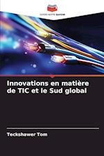 Innovations en matière de TIC et le Sud global