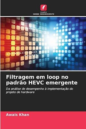 Filtragem em loop no padrão HEVC emergente