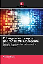 Filtragem em loop no padrão HEVC emergente