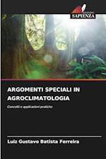 ARGOMENTI SPECIALI IN AGROCLIMATOLOGIA