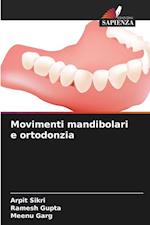 Movimenti mandibolari e ortodonzia