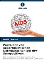 Prävalenz von opportunistischen Darmparasiten bei HIV-Seropositiven