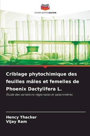 Criblage phytochimique des feuilles mâles et femelles de Phoenix Dactylifera L.