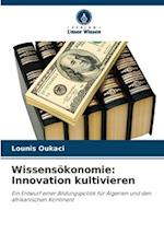 Wissensökonomie: Innovation kultivieren