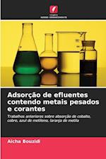 Adsorção de efluentes contendo metais pesados e corantes