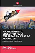 FINANCIAMENTO COLECTIVO PARA EMPRESAS EM FASE DE ARRANQUE