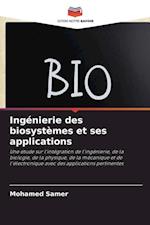 Ingénierie des biosystèmes et ses applications