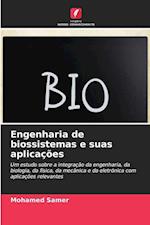 Engenharia de biossistemas e suas aplicações