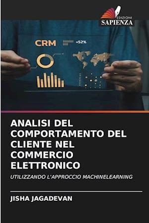 ANALISI DEL COMPORTAMENTO DEL CLIENTE NEL COMMERCIO ELETTRONICO