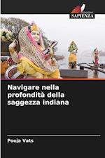 Navigare nella profondità della saggezza indiana