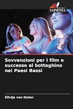 Sovvenzioni per i film e successo al botteghino nei Paesi Bassi