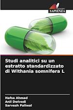 Studi analitici su un estratto standardizzato di Withania somnifera L
