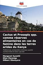 Cactus et Prosopis spp. comme réserves alimentaires en cas de famine dans les terres arides du Kenya