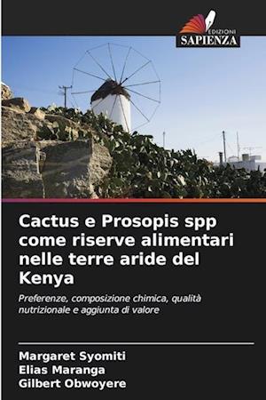 Cactus e Prosopis spp come riserve alimentari nelle terre aride del Kenya