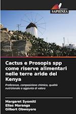 Cactus e Prosopis spp come riserve alimentari nelle terre aride del Kenya