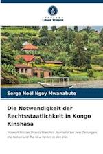 Die Notwendigkeit der Rechtsstaatlichkeit in Kongo Kinshasa