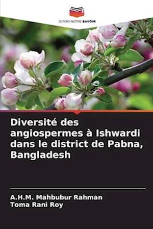 Diversité des angiospermes à Ishwardi dans le district de Pabna, Bangladesh