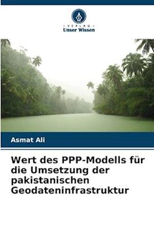 Wert des PPP-Modells für die Umsetzung der pakistanischen Geodateninfrastruktur