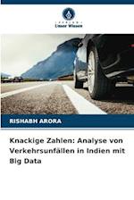 Knackige Zahlen: Analyse von Verkehrsunfällen in Indien mit Big Data