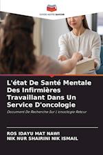 L'état De Santé Mentale Des Infirmières Travaillant Dans Un Service D'oncologie