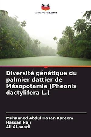 Diversité génétique du palmier dattier de Mésopotamie (Pheonix dactylifera L.)