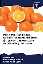 Uwelichenie sroka hraneniq mal'tijskih fruktow s pomosch'ü aktiwnoj upakowki