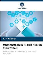 MILITÄRMEDIZIN IN DER REGION TURKESTAN