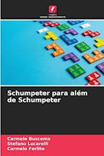Schumpeter para além de Schumpeter