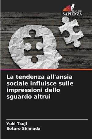 La tendenza all'ansia sociale influisce sulle impressioni dello sguardo altrui