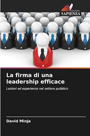 La firma di una leadership efficace