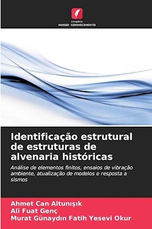 Identificação estrutural de estruturas de alvenaria históricas