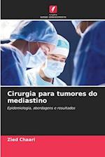 Cirurgia para tumores do mediastino