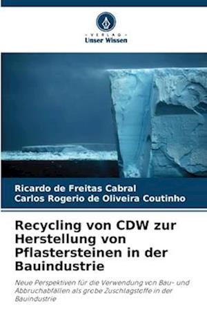 Recycling von CDW zur Herstellung von Pflastersteinen in der Bauindustrie